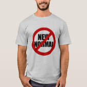 Keine neue Normalität T-Shirt (Vorderseite)