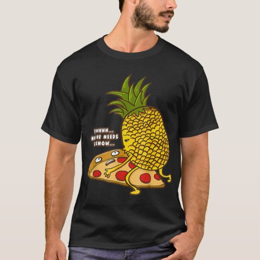 Keine Notwendigkeit, Ananas Hawaiianische Pizza sc T-Shirt (Vorderseite)