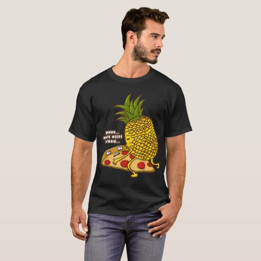 Keine Notwendigkeit, Ananas Hawaiianische Pizza sc T-Shirt (Vorne ganz)