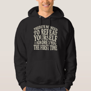 Keine Notwendigkeit, sich selbst zu wiederholen Lu Hoodie