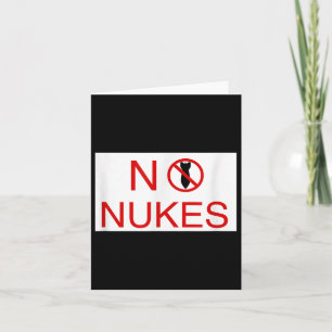 Keine Nukes bitte Anti-War-Bewusstsein Weltfrieden Karte