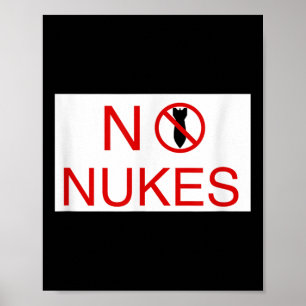 Keine Nukes bitte Anti-War-Bewusstsein Weltfrieden Poster