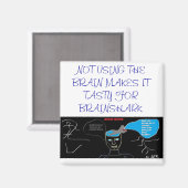 KEINE NUTZUNG FÜR DAS GEHIRN MACHT ES LEICHT MAGNET (Vorderseite/Rückseite)