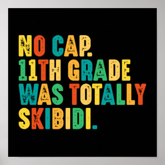 Keine Obergrenze 11. Klasse war völlig Skibidi Poster