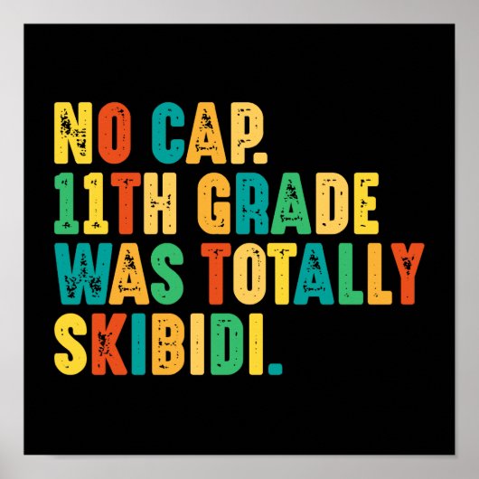 Keine Obergrenze 11. Klasse war völlig Skibidi Poster (Vorne)