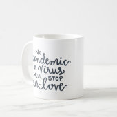 Keine Pandemie wird Liebe stoppen —GRAU Kaffeetasse (Vorderseite Links)