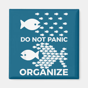 Keine Panik Organisations-Motivations-Design Magnet