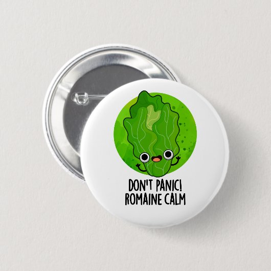 Keine Panik Romaine Calm Funny Veggie Pun Button (Vorne & Hinten)