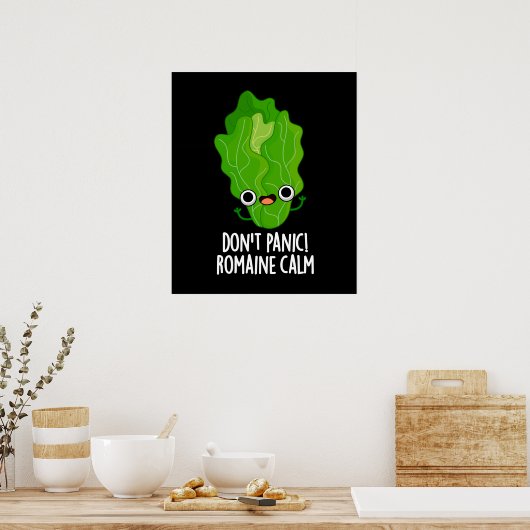 Keine Panik Romaine Calm Funny Veggie Pun Dark BG Poster (Küche)