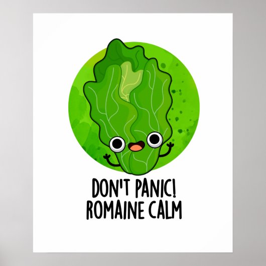 Keine Panik Romaine Calm Funny Veggie Pun Poster (Vorne)