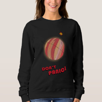 Keine Panik! Sweatshirt