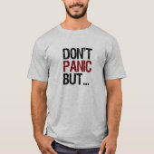 Keine Panik T-Shirt (Vorderseite)