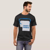 Keine Panik-Toilettenpapier Rolle T-Shirt (Vorne ganz)