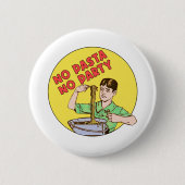 Keine Pasta Kein Party Button (Vorderseite)