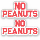 KEINE PEANUEN AUFKLEBER (Vorderseite)