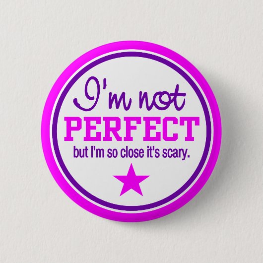 KEINE PERFEKTE Taste - Rosa Button (Vorderseite)