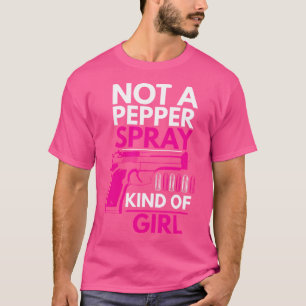 Keine Pfefferspray Art von Girl Weapon Gun Ammo Lo T-Shirt
