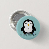 Keine Pinguine Button (Vorne & Hinten)