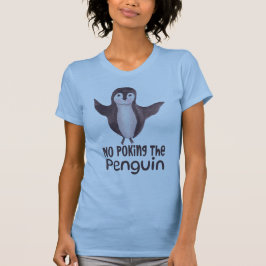 Keine Pinguine T-Shirt