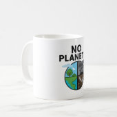 Keine Planet-B-Tasse zur Sensibilisierung für Umwe Kaffeetasse (Vorderseite Links)