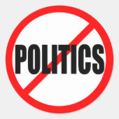 "KEINE POLITIK" RUNDER AUFKLEBER (Vorderseite)