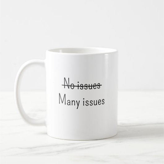 Keine Probleme Viele Probleme Kaffeetasse (Links)