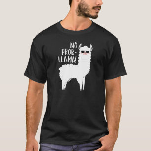 Keine Probllama T-Shirt
