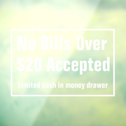 Keine Rechnungen über $20 Dollar akzeptierte Barmi Fensteraufkleber (Blatt 3)