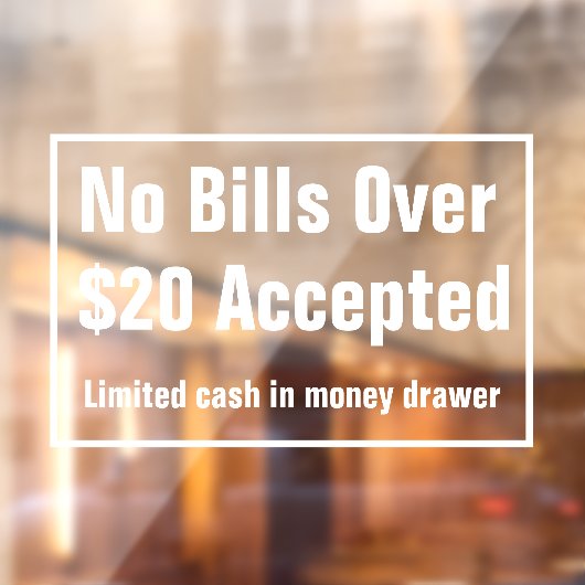Keine Rechnungen über $20 Dollar akzeptierte Barmi Fensteraufkleber (Blatt 2)