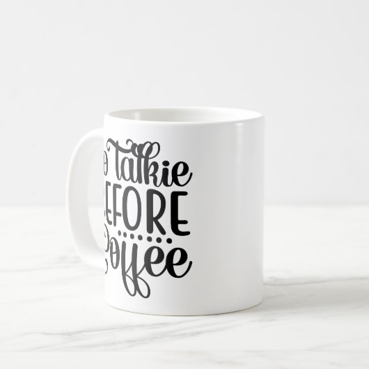 Keine Rede vor Kaffee. Kaffeetasse (Vorderseite Links)