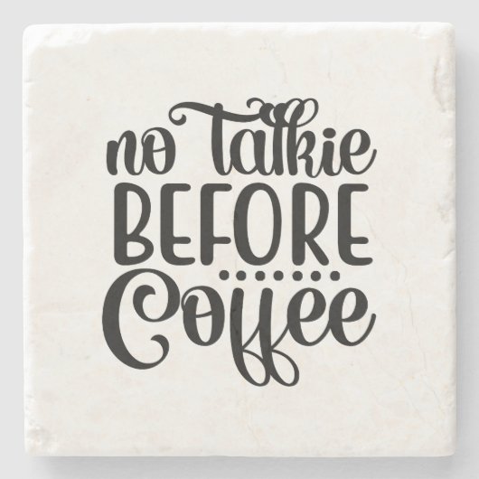 Keine Rede vor Kaffee. Steinuntersetzer (Vorderseite)