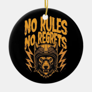 Keine Regeln kein Bedauern - Wolf Biker Graphic Keramik Ornament