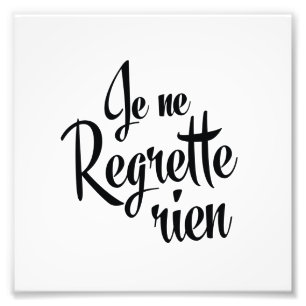 Keine Reue Französisch Je ne Regrette Rien Fotodruck