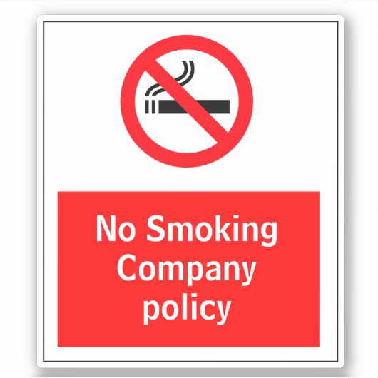 Keine Richtlinie für Rauchunternehmen Aufkleber (Vorderseite)