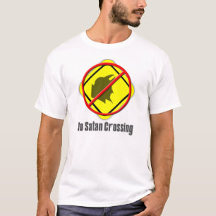 Keine Satan Überfahrt T-Shirt