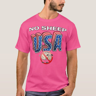 Keine Schafe, USA - amerikanische Flagge Patriotis T-Shirt