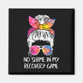 Keine Schande in meiner Erholung Spiel - Sobriety Magnet (Vorne)