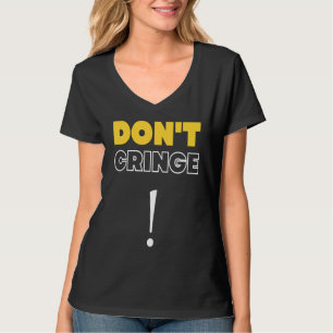Keine Scheu Cringe Phrase Gen Z Meme Cringe T-Shirt