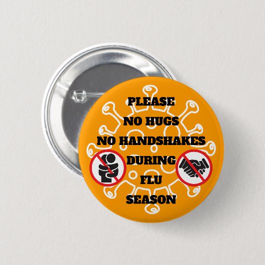 Keine Schläge oder Handshakes während der Grippesa Button (Vorne & Hinten)