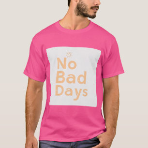 Keine schlechten Tage – Minimalistisches Vintage-T T-Shirt