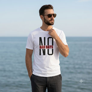 Keine schlechten Tage Nur gute Vibes Positive Klei T-Shirt