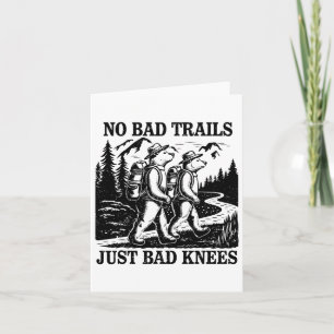 Keine schlechten Wege nur Bad Knees Funny Wanderbä Karte