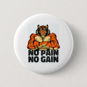 Keine Schmerzen Keine Gain Tiger Gym Workout Mixed Button