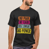 Keine Schmerzen Keine Gymnastik Motivation Kostenv T-Shirt