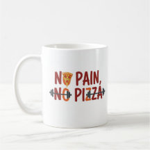 Keine Schmerzen, keine Pizza-Tasse - Funny Fitness