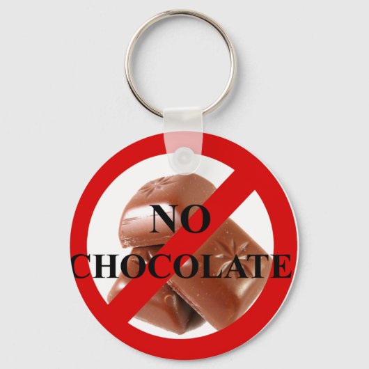 Keine Schokolade Schlüsselanhänger (Vorderseite)