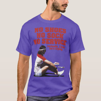 Keine Schuhe keine Socke kein Service Der Baumer T-Shirt