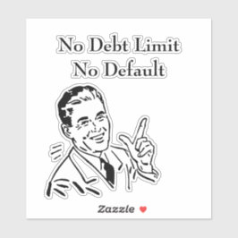 Keine Schulden, kein Standard Aufkleber