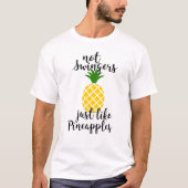 KEINE SCHWINGERN WIE PINEAPPLE T-Shirt (Vorderseite)