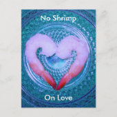 Keine Shrimps auf der Liebe Postkarte (Vorderseite)